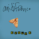 ani difranco evolve